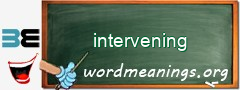 WordMeaning blackboard for intervening